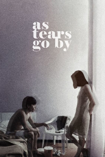 As Tears Go By Poster