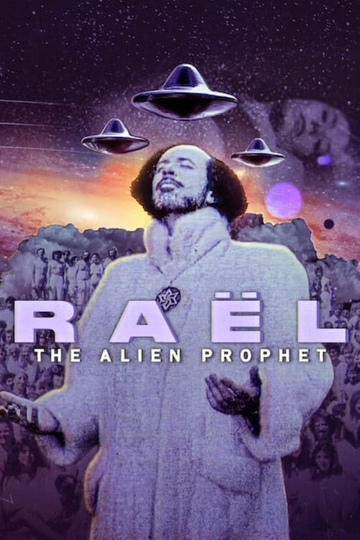 Raël: The Alien Prophet Poster