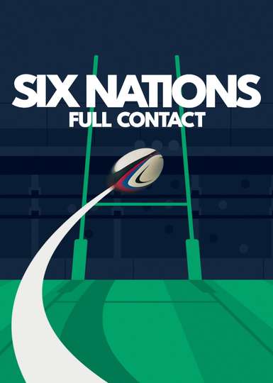 Six Nations: Full Contact Poster