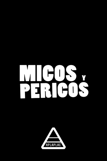 Micos y Pericos Poster