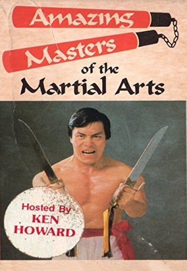 Amazing Masters of Martial Arts