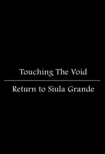 Touching the Void: Return to Siula Grande