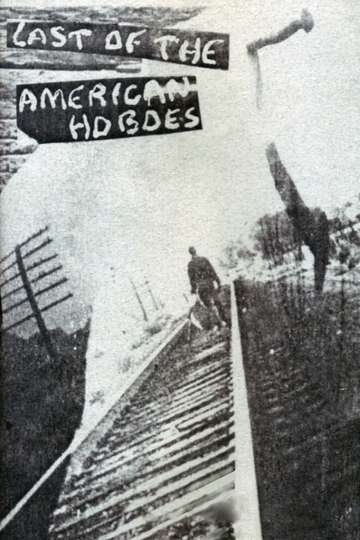 Last of the American Hoboes Poster