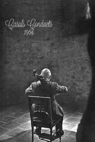 Casals Conducts: 1964 Poster