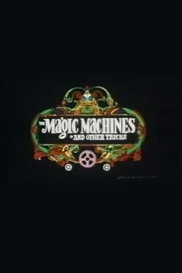 The Magic Machines