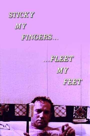 Sticky My Fingers ... Fleet My Feet Poster