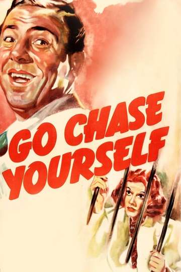 Go Chase Yourself Poster