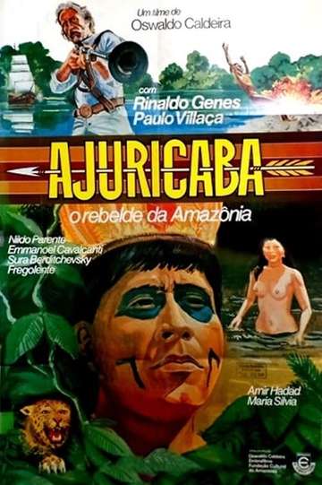 Ajuricaba, o Rebelde da Amazônia Poster