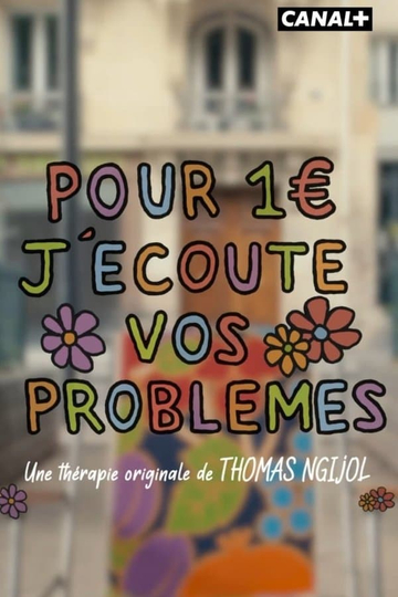 Pour 1€ j'écoute vos problèmes Poster