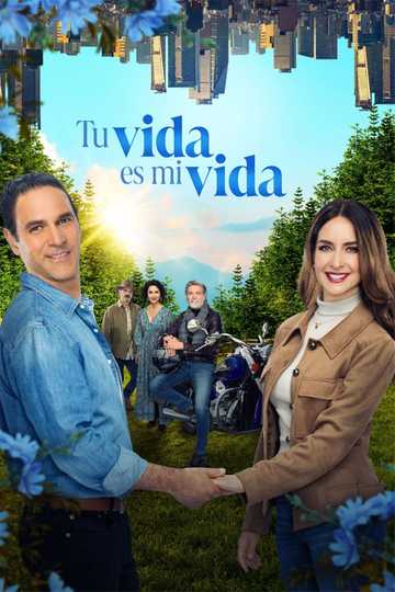 Tu vida es mi vida Poster