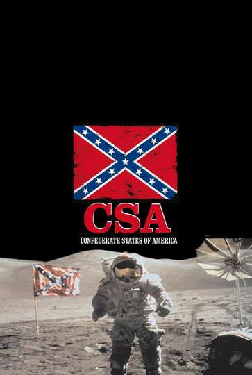 CSA The Confederate States of America Poster