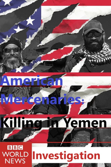 American Mercenaries: Killing in Yemen