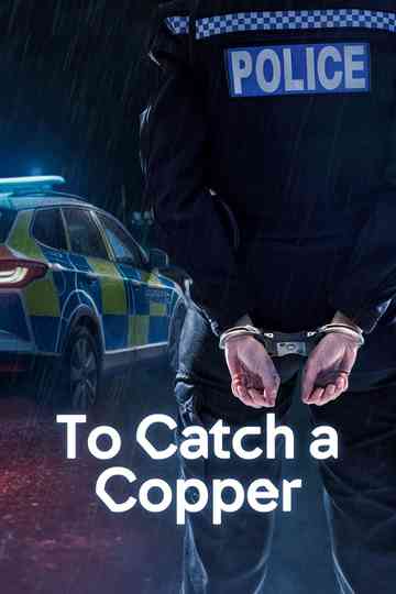 To Catch a Copper Poster