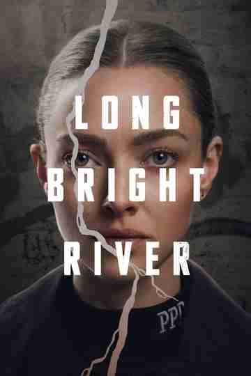 Long Bright River Poster