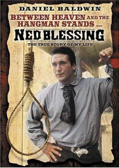 Ned Blessing The True Story Of My Life