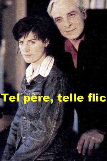 Tel père, telle flic