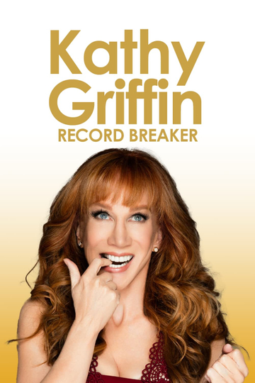 Kathy Griffin: Record Breaker