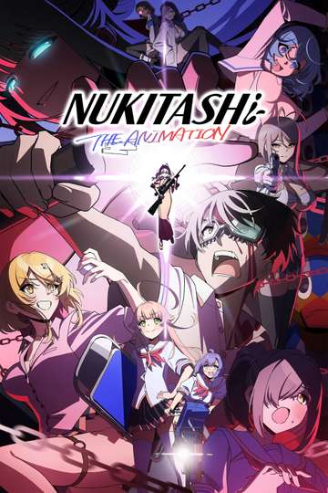 Nukitashi the Animation (2025) - Where to Watch | Moviefone