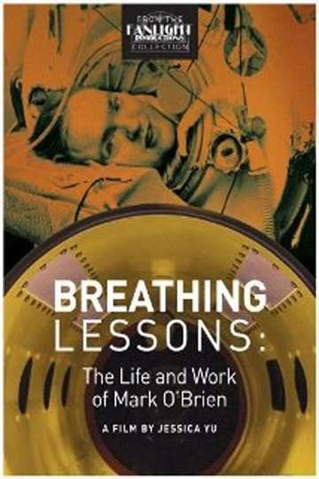 Breathing Lessons The Life and Work of Mark OBrien