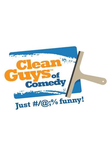 Clean Guys of Comedy Poster