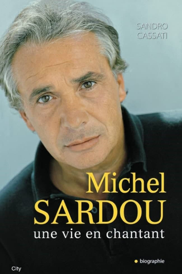 Sardou - une vie en chantant