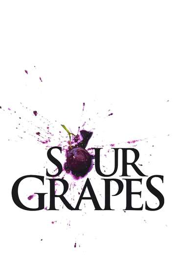 Sour Grapes Poster