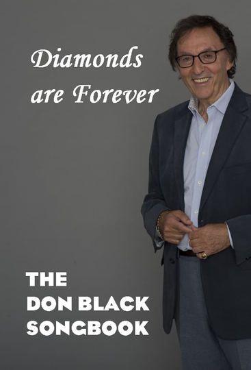 Diamonds are Forever The Don Black Songbook