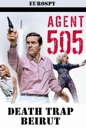 Agent 505 - Death Trap Beirut