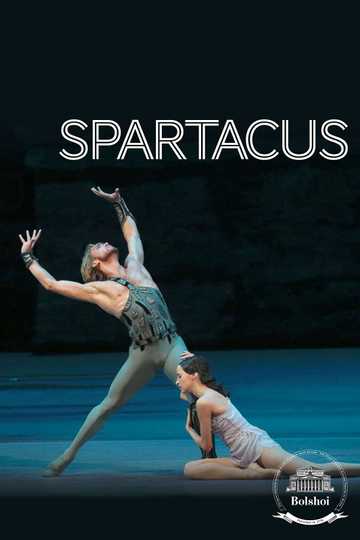 Bolshoi Ballet Spartacus