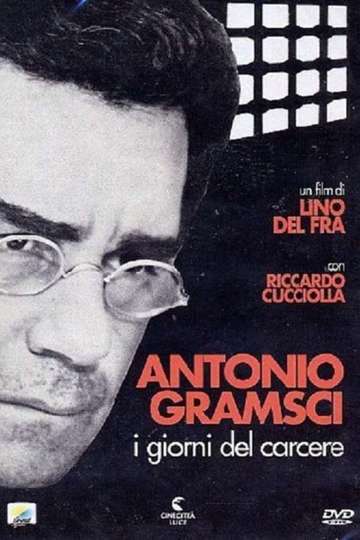 Antonio Gramsci: The Days of Prison Poster