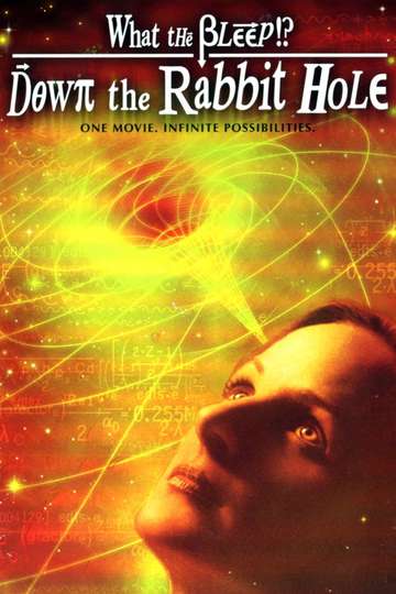 What the Bleep Down the Rabbit Hole Poster
