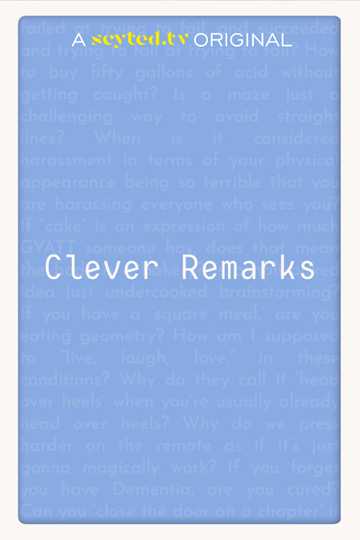 Clever Remarks Poster