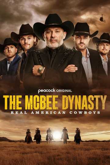 The McBee Dynasty: Real American Cowboys