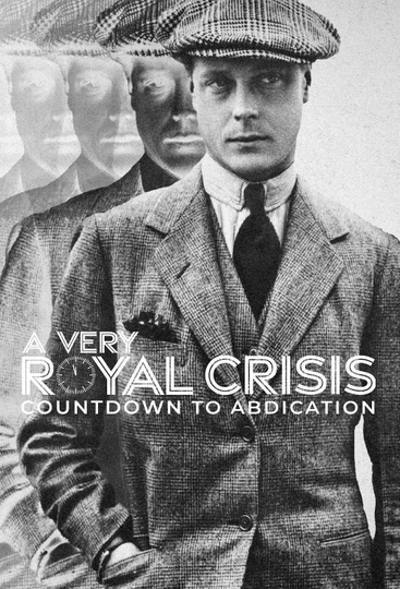 A Very Royal Crisis: Countdown to Abdication