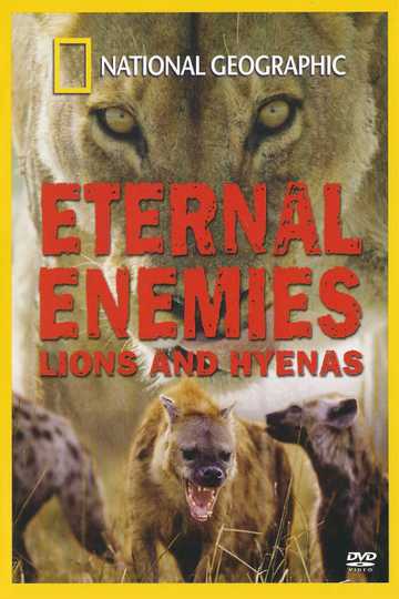 Eternal Enemies: Lions and Hyenas Poster