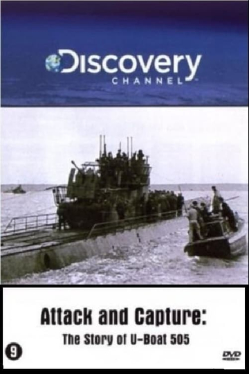 Attack and Capture The Story of UBoat 505