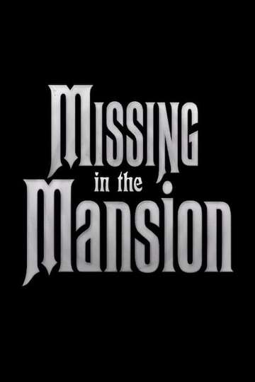 Missing in the Mansion Poster