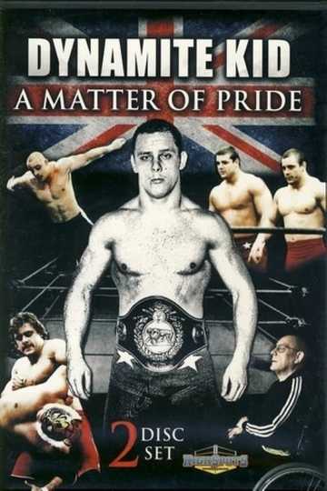 Dynamite Kid A Matter of Pride