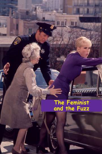 The Feminist and the Fuzz Poster