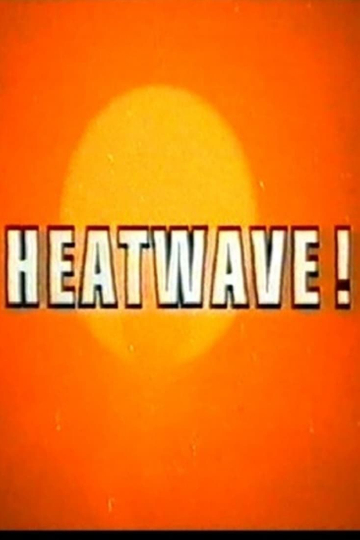 Heatwave! Poster