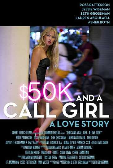 50k And A Call Girl A Love Story 14 Movie Moviefone