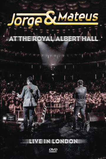 Jorge  Mateus At The Royal Albert Hall  Live In London Poster