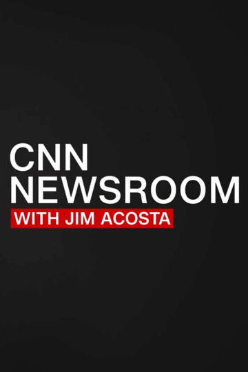 CNN Newsroom Daily with Jim Acosta