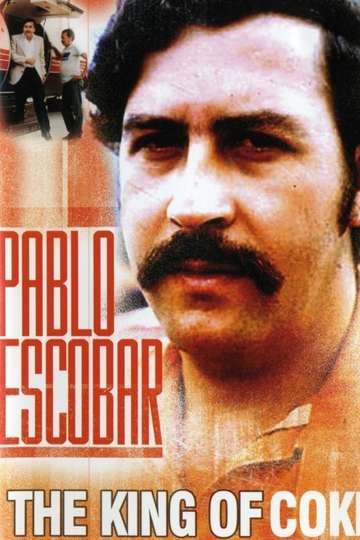 Pablo Escobar King of Cocaine
