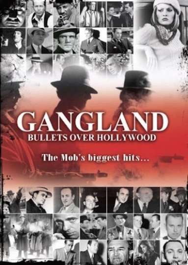 Gangland Bullets over Hollywood
