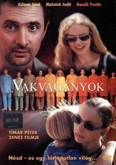 Vakvagányok Poster