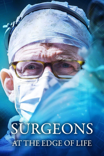 Surgeons: At the Edge of Life