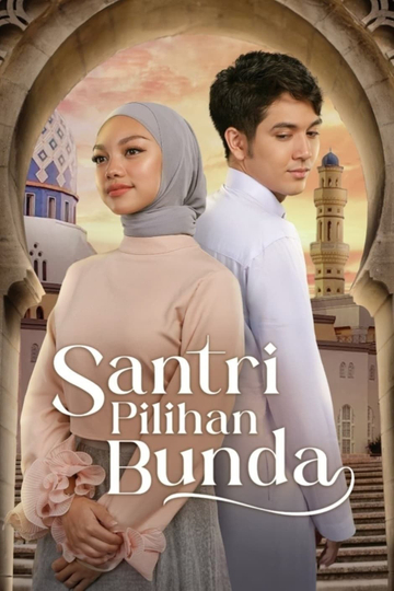 Santri Pilihan Bunda Poster