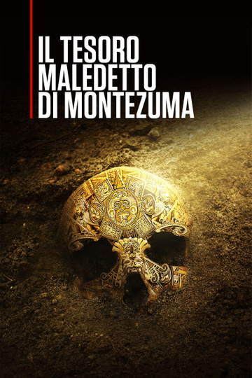 Il tesoro maledetto di Montezuma