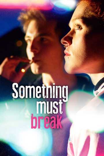 Something Must Break Poster